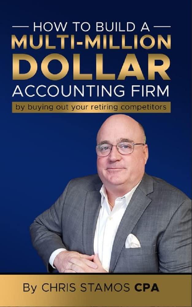 Best Accounting Firm Growth Strategies – How To Build A Multi-Million Dollar Accounting Firm: by Buying Out Your Retiring Competitors Review